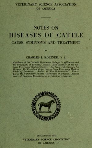 [Gutenberg 59232] • Notes on Diseases of Cattle: Cause, Symptoms and Treatment